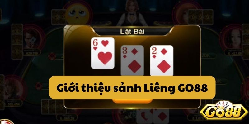 Giới thiệu sảnh game Liêng GO88