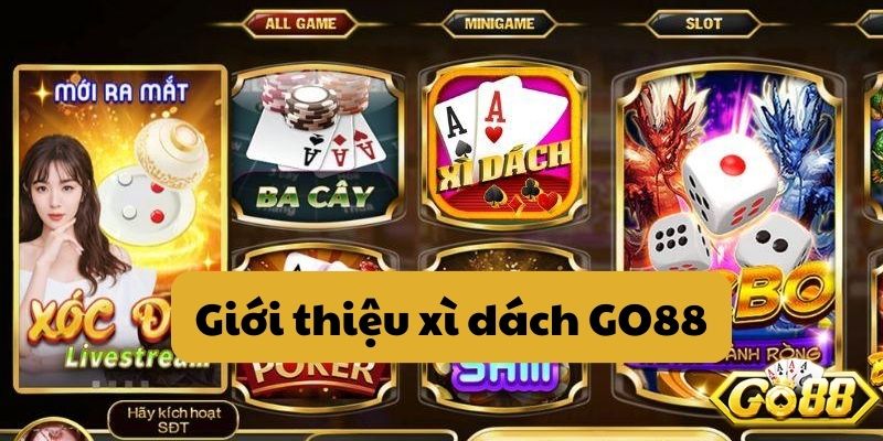 Giới thiệu Xì dách GO88